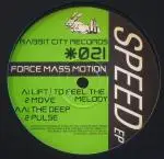 Force Mass Motion - Speed EP