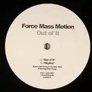12inch Vinyl Single - Force Mass Motion - Out Of It