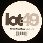 12inch Vinyl Single - Force Mass Motion - Out Of It