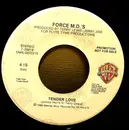 7inch Vinyl Single - Force MD's - Tender Love