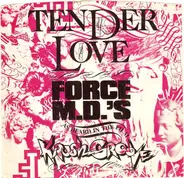 Force M.D.'s - tender love