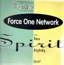 12inch Vinyl Single - Force One Network - Spirit (Does Anybody Care?)