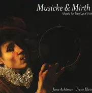 Ford / Hume / Ferrabosco II - Musicke & Mirth - Music for Two Lyra Viols
