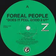 Foreal People - Does It Feel Good 2 U?