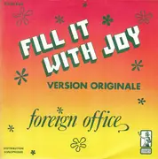 7inch Vinyl Single - Foreign Office - Fill It With Joy