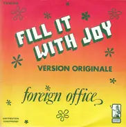 Foreign Office - Fill It With Joy