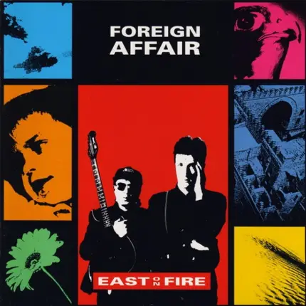 Foreign Affair - East On Fire