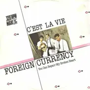 Foreign Currency - C'est La Vie