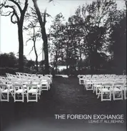 Foreign Exchange - Leave It All Behind
