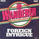 7inch Vinyl Single - Foreign Intrigue / Dion - The Wanderer
