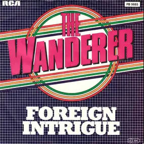 Foreign Intrigue - The Wanderer