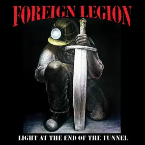 foreign legion - Light At The End Of The Tunnel