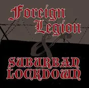 foreign legion - Foreign Legion / Suburban Lockdown