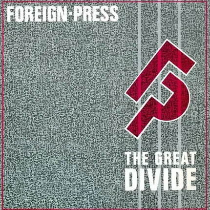 Foreign Press - The Great Divide