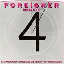 7inch Vinyl Single - Foreigner - Break It Up