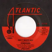 Foreigner - Dirty White Boy