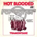 7inch Vinyl Single - Foreigner - Hot Blooded
