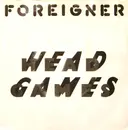 7inch Vinyl Single - Foreigner - Head Games