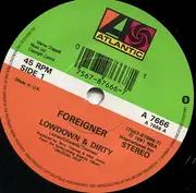 7inch Vinyl Single - Foreigner - Lowdown And Dirty