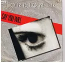 7inch Vinyl Single - Foreigner - Say You Will