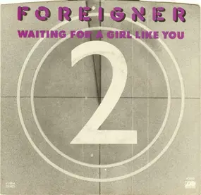 Foreigner - Waiting For A Girl Like You