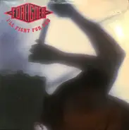 Foreigner - I'll Fight For You