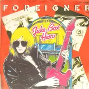 Foreigner - Juke Box Hero