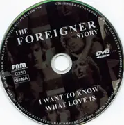 DVD - Foreigner - The Foreigner Story - I Want To Know What Love Is
