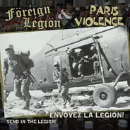 Foreign Legion - Envoyez La Légion / Send In The Legion