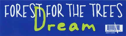 Forest For The Trees - Dream