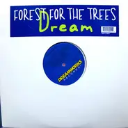 Forest For The Trees - Dream