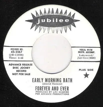 Forever And Ever - Early Morning Bath / Peggy