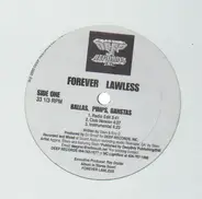 Forever Lawless - Ballas, Pimps, Gangstas / Ride It