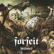 Forfeit - Visions