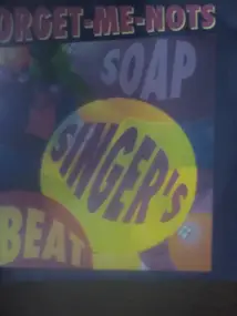 FORGET ME NOTS - Soap Singer's Beat