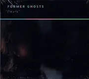 CD - Former Ghosts - Fleurs