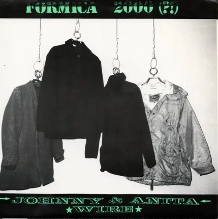 Formica 2000 (?!) - Johnny & Anita / Wire