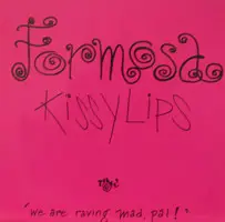 Formosa - Kissy Lips