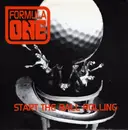 7inch Vinyl Single - Formula One - Start The Ball Rolling