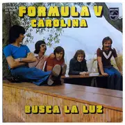 7inch Vinyl Single - Formula V - Carolina / Busca La Luz