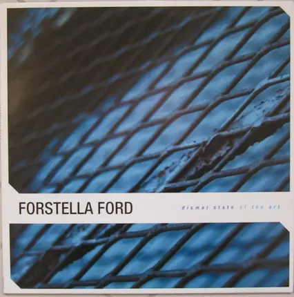 FORSTELLA FORD - DISMAL STATE OF THE ART