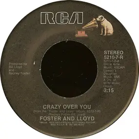 Foster & Lloyd - Crazy Over You