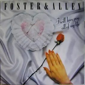 Foster & Allen - I Will Love You All Of My Life