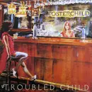 LP - Fosterchild - Troubled Child