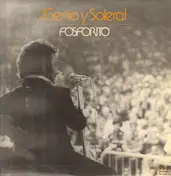 Fosforito - ¡Genio Y Solera!