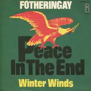 7inch Vinyl Single - Fotheringay - Peace In The End