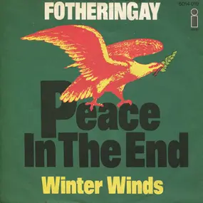 Fotheringay - Peace In The End