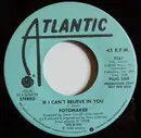7inch Vinyl Single - Fotomaker - If I Can't Believe In You