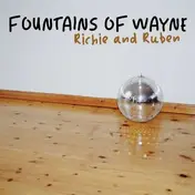 Fountains of Wayne - RICHIE & RUBEN