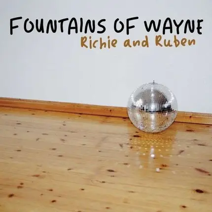 FOUNTAINS OF WAYNE - RICHIE & RUBEN